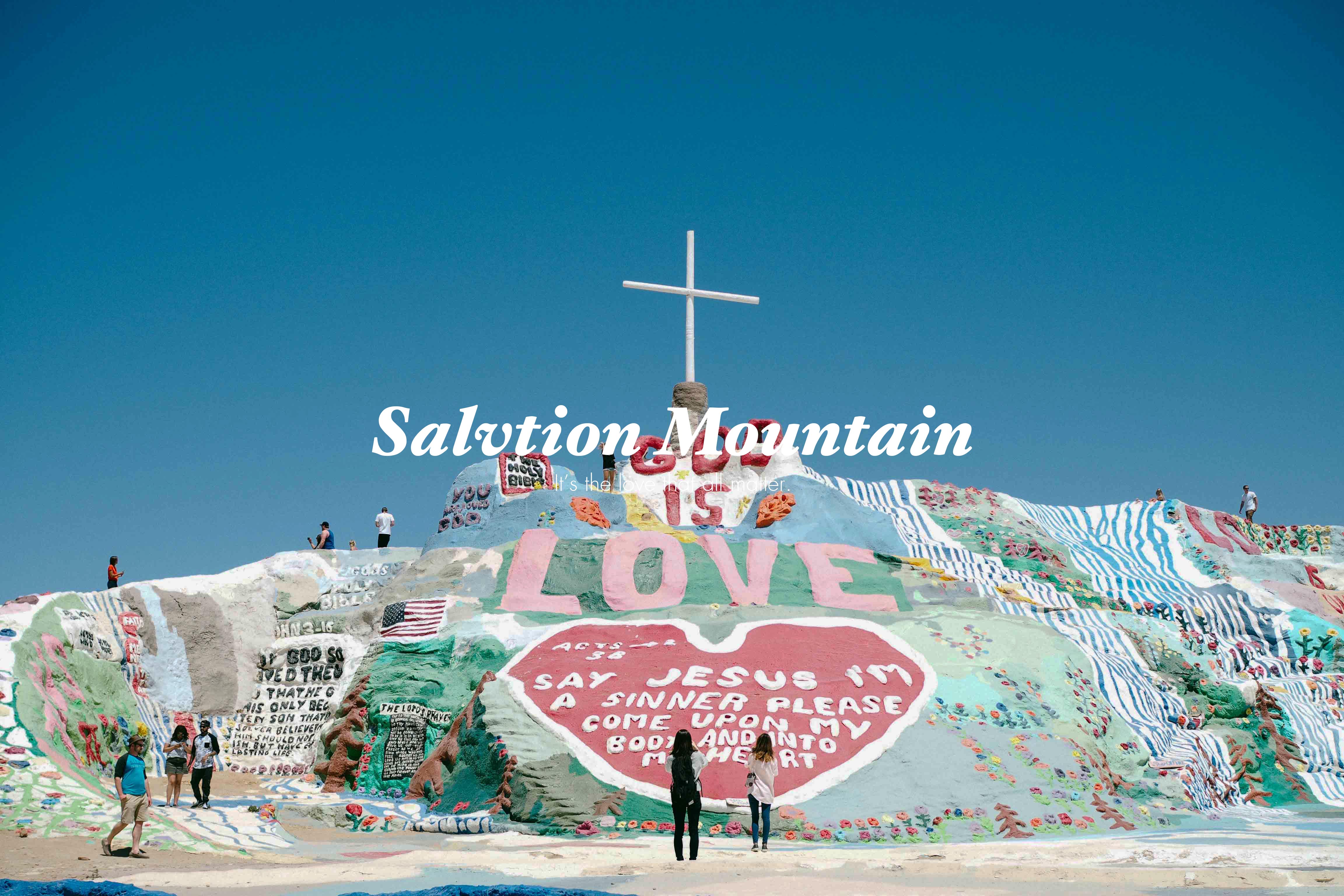 Salvation Mountain ภูเขาสีรุ้งแห่งความเชื่อและความฝัน