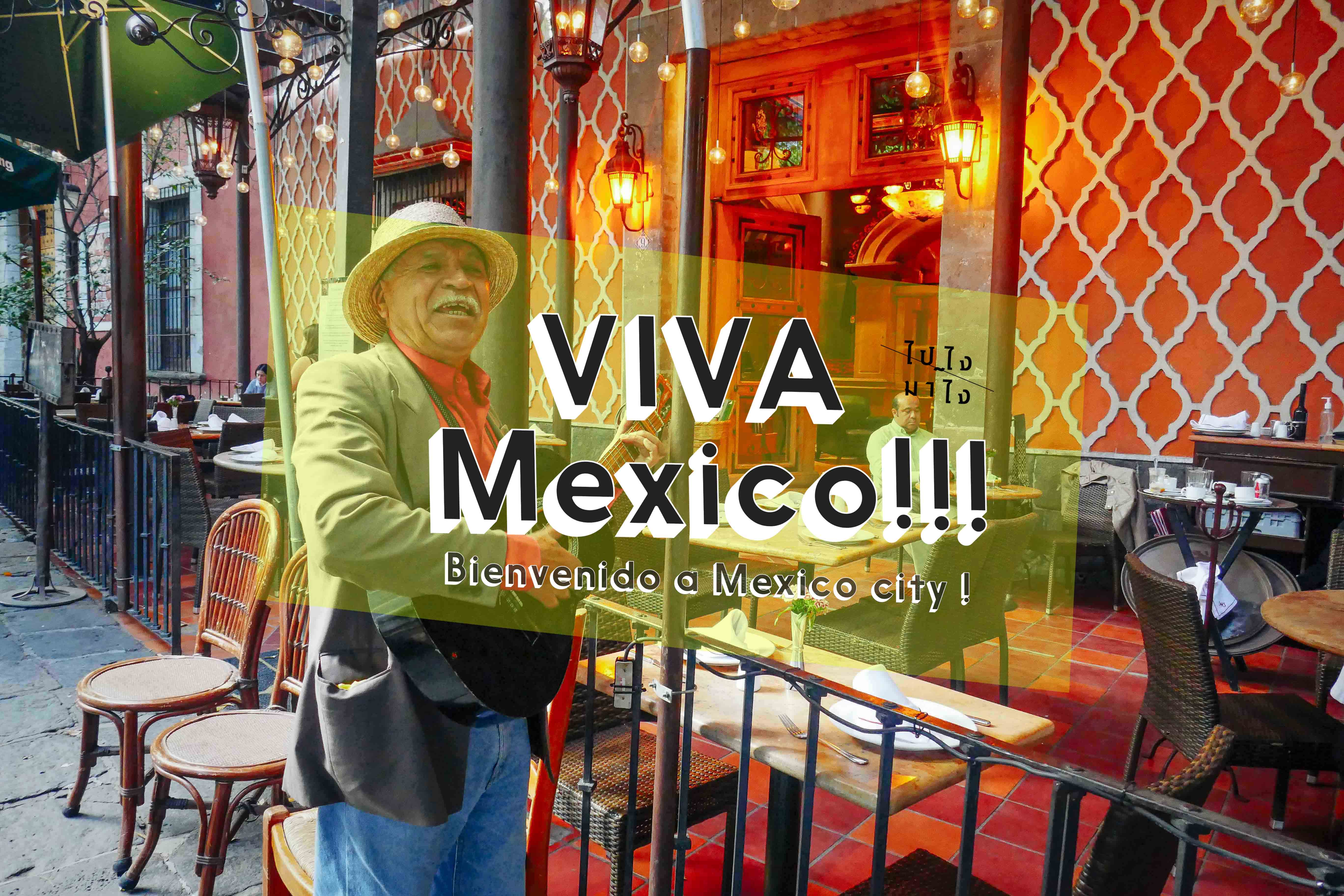 VIVA Mexico!