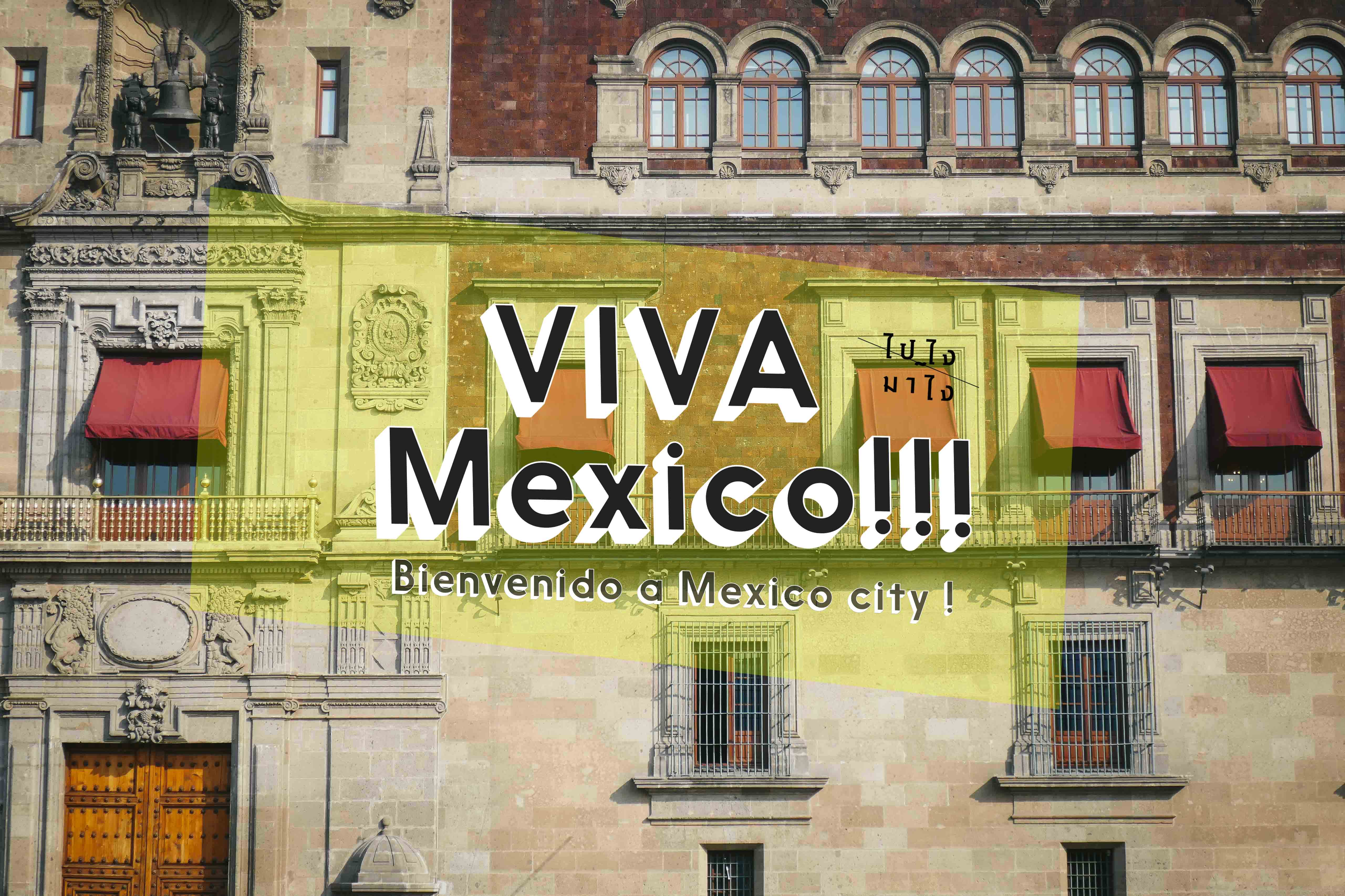 VIVA Mexico!
