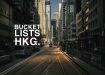 Bucket Lists HONG KONG!