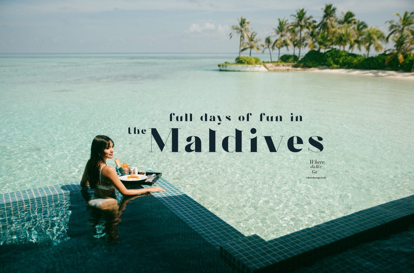 Full day of fun in The Maldives