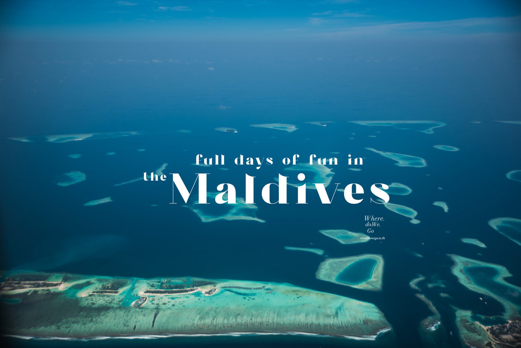 Full day of fun in The Maldives