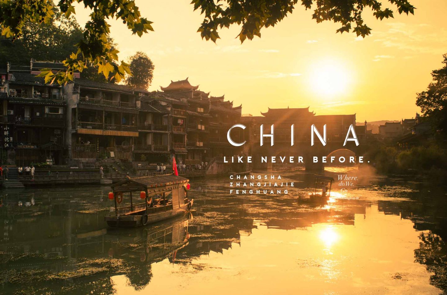 China Like Never Before, Changsha Zhangjiajie Fenghuang