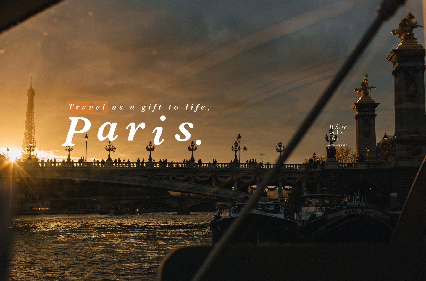 Travel as a gift to life, PARIS.