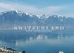 MINI Review : ‘SWITZERLAND’ IN THE FOOTSTEPS OF KING.