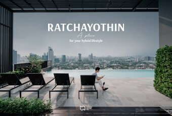 RATCHAYOTHIN, A place for your hybrid lifestyle.