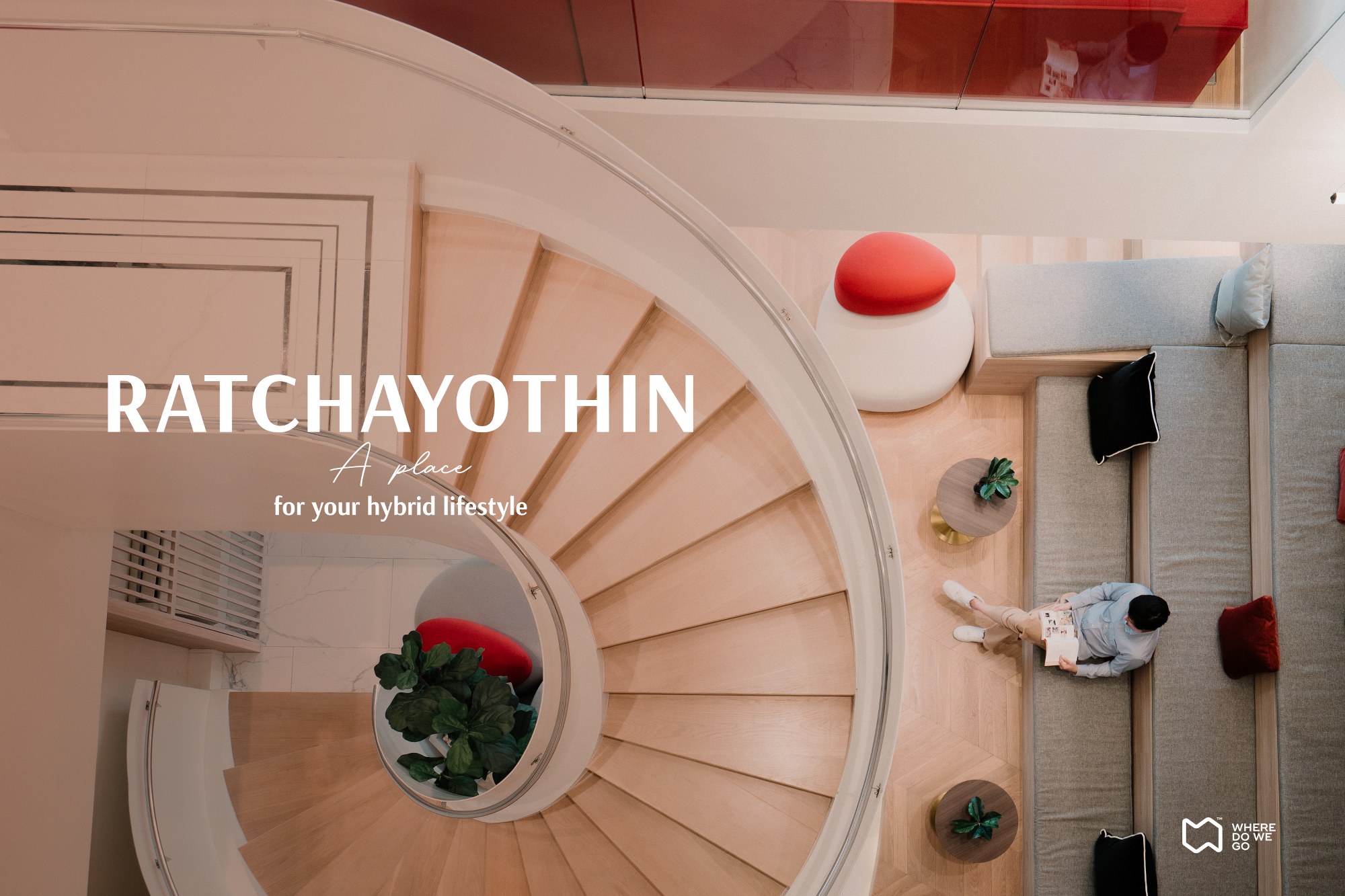 RATCHAYOTHIN, A place for your hybrid lifestyle.