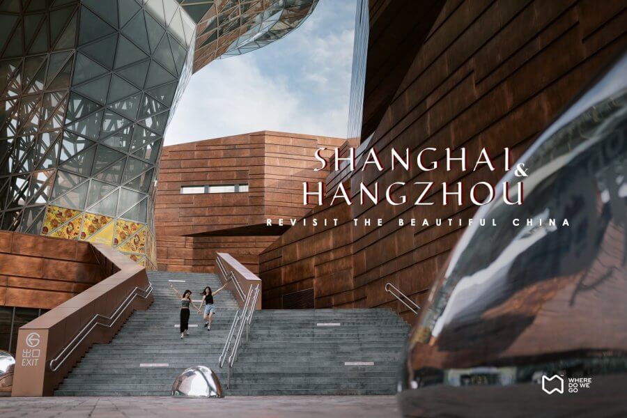Shanghai & Hangzhou: Revisit The Beautiful China