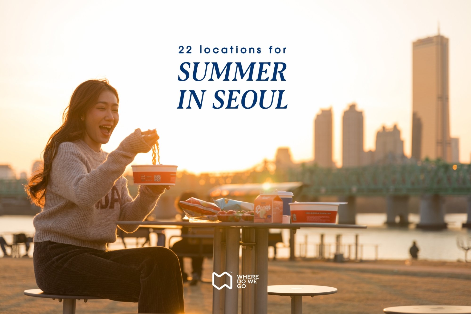 22 Locations for Summer in Seoul