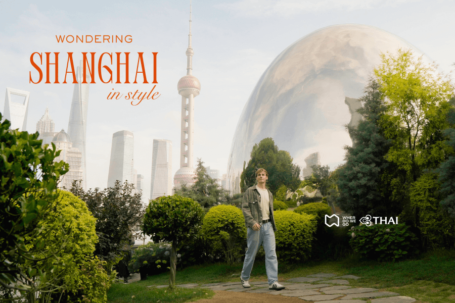 Wondering Shanghai in Style เที่ยวจีนฟรีวีซ่า!  ใครยังไม่ได้ไปเยือน ‘เซี่ยงไฮ้’ ถือว่าพลาดมาก!